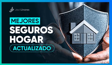 mejor seguro hogar calidad precio 2019